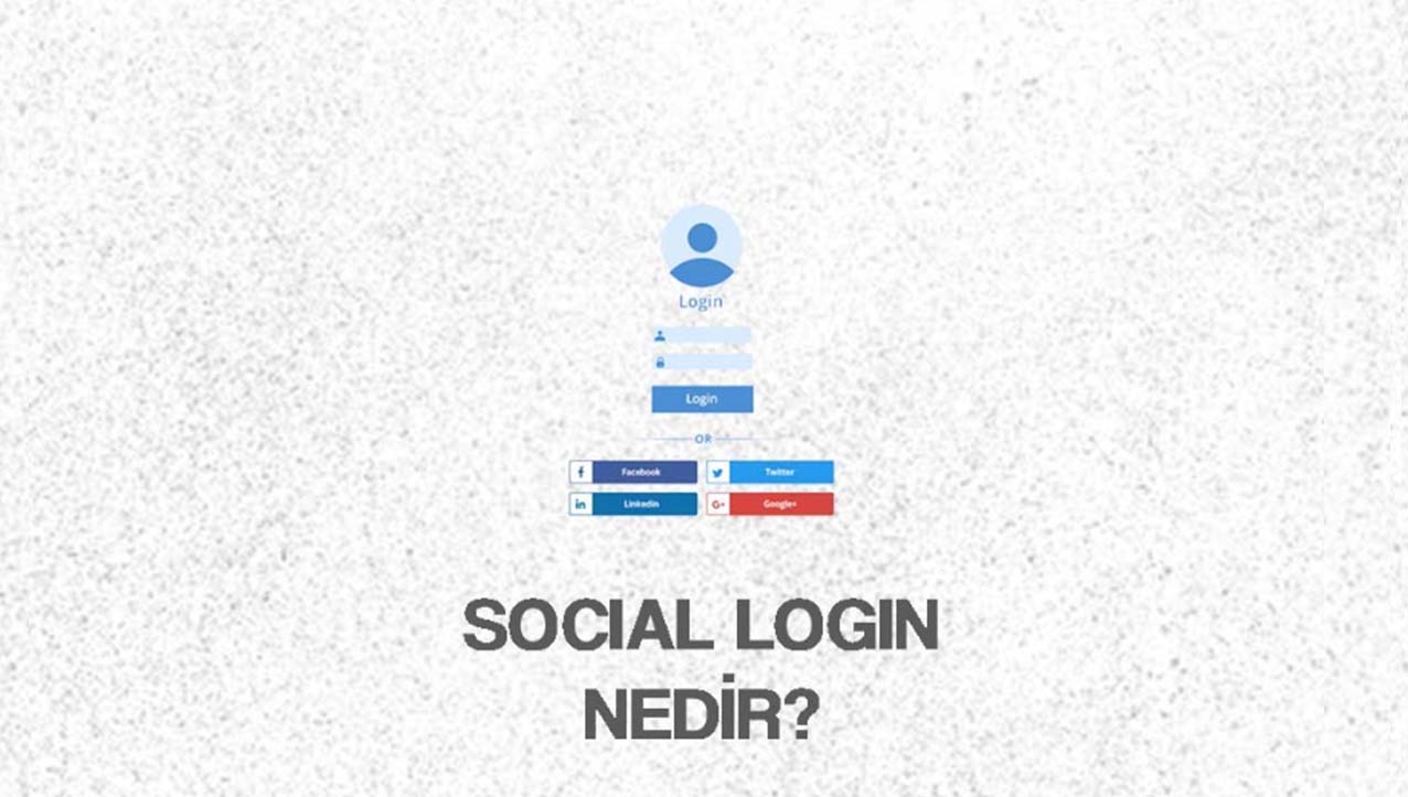Social Login Nedir?