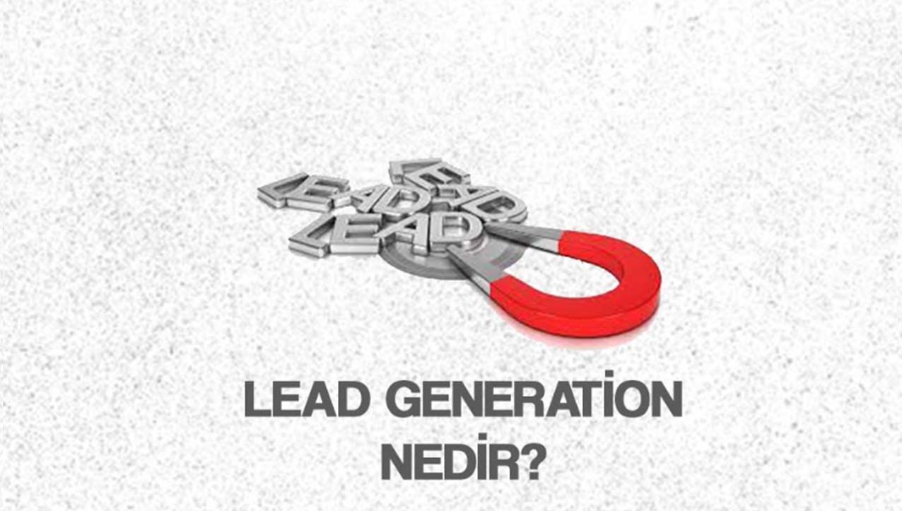 Lead Generation Nedir?